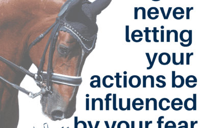 Is Fear holding your reins?